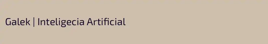 Galek | Inteligecia Artificial